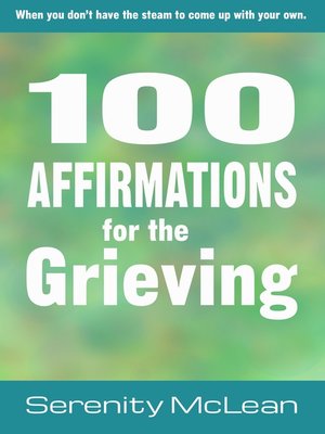 cover image of 100 Affirmations for the Grieving